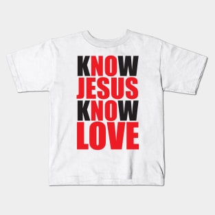 Know Jesus Kids T-Shirt
